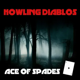 Ace of Spades by Howling Diablos