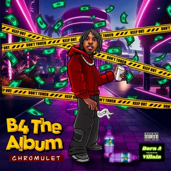 B4 The Album by Chromulet