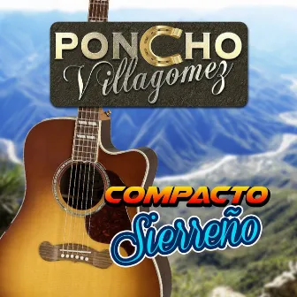 Compacto Sierreño by Poncho Villagomez