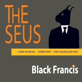 The Seus by Black Francis