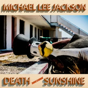 Death by Sunshine by Michael Lee Jackson