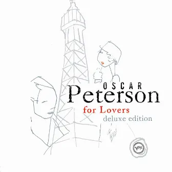 Oscar Peterson For Lovers (Deluxe Edition) by Oscar Peterson