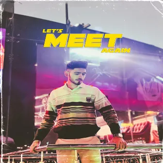 Let's Meet Again by JAI