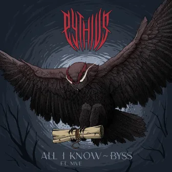 All I Know / Byss by MVE