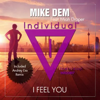 I Feel You by Mike Dem