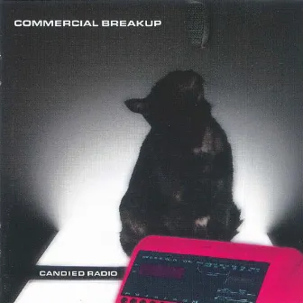 Candied Radio by Commercial Breakup