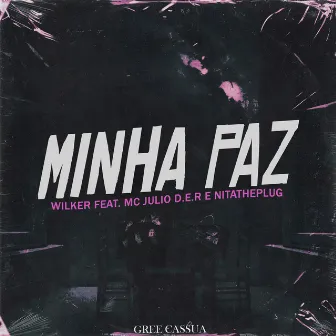 Minha Paz by Wilker