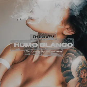 HUMO BLANCO by RU$$OV