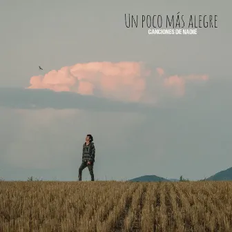 Un Poco Más Alegre by Canciones de Nadie