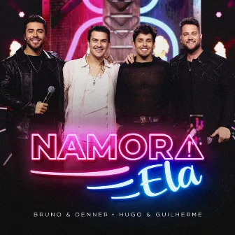 Namora Ela (Ao Vivo) by Bruno & Denner