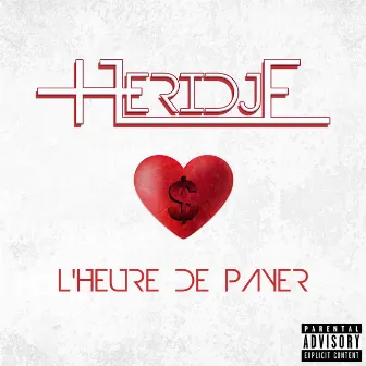 L'heure de payer by Heridje