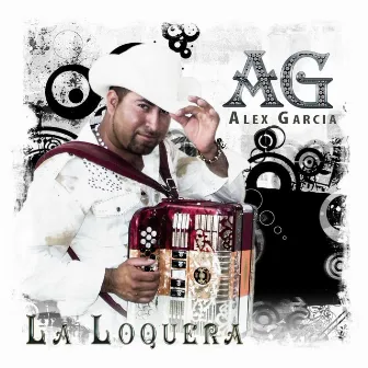 La Loquera by Alex Garcia