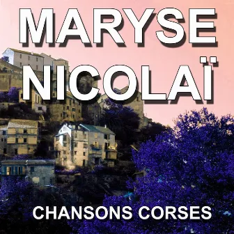 Chansons Corses (Parlemu Corsu) by Maryse Nicolaï