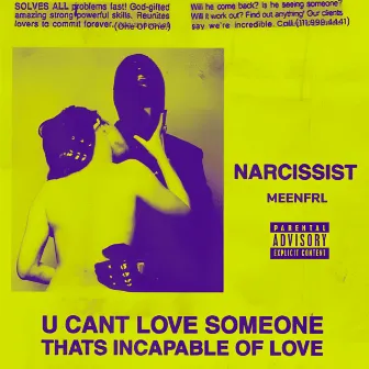 Narcissist by Luh Meen