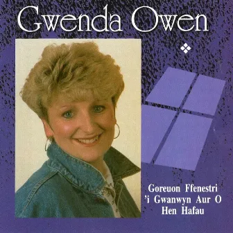 Goreuon Ffenestri Gwanwyn Aur O Hen Hafau by Gwenda Owen