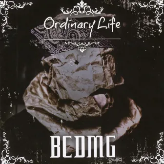 Ordinary Life by BCDMG