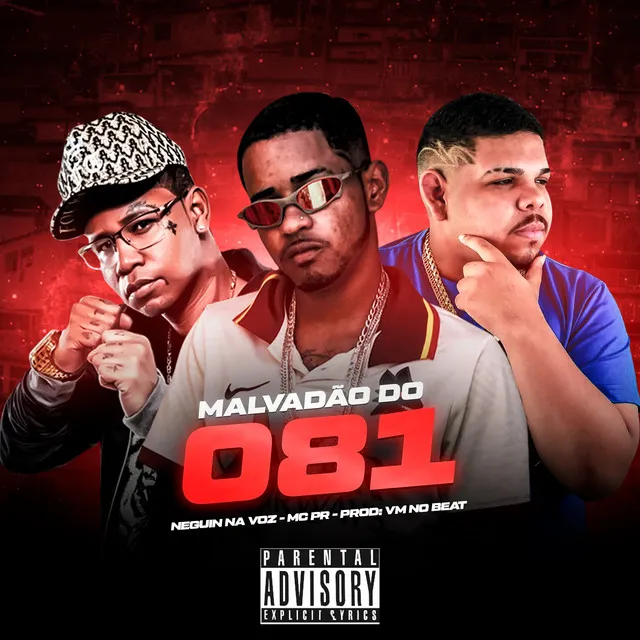 Malvadão do 081 (feat. Mc PR)