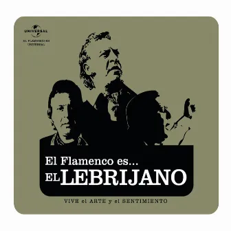 flamenco es... El Lebrijano by El Lebrijano