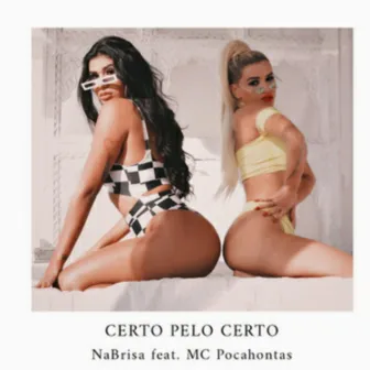 Certo pelo certo by NaBrisa