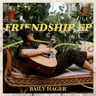 Friendship EP by Baily Hager