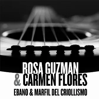 Ebano & Marfil del Criollismo by Rosá Guzman