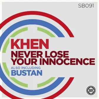 Never Lose Your Innocence by Khen