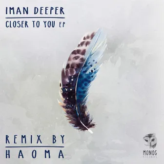 Closer To You EP by Haoma