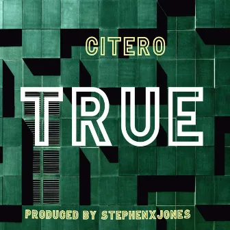 True by Citero