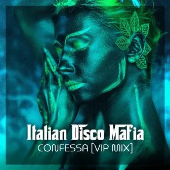 Confessa (Vip Mix) by Italian Disco Mafia