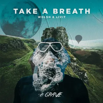 Take a Breath by Wolsh