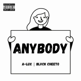 Anybody by Austin Luxurious