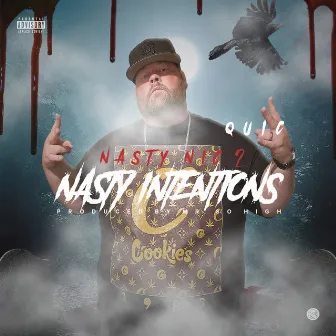 Nasty Nic 2 Nasty Intensions by Quic