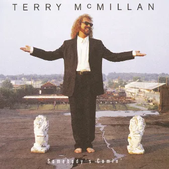 Somebody's Comin' by Terry McMillan