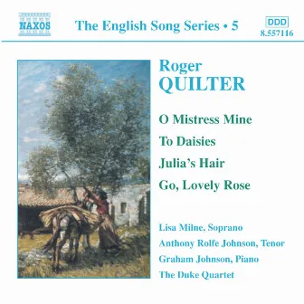 Quilter: Songs (English Song, Vol. 5) by Anthony Rolfe Johnson