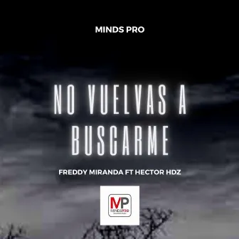 No Vuelvas a Buscarme (Cover) by Freddy Miranda