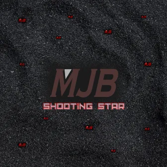 Shooting Star (Deluxe Édition) by MJB