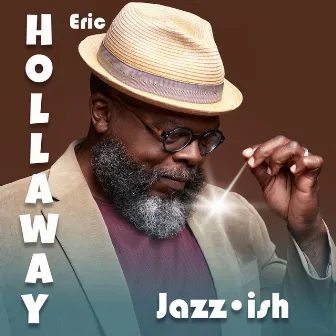 Jazzish by Eric Hollaway