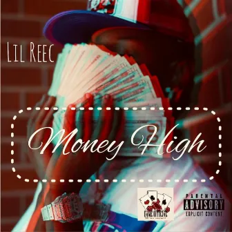 Money High by Lil Reec