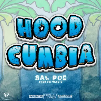 Hood Cumbia by Sal Poe