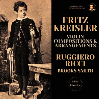 Fritz Kreisler: Violin Compositions & Arrangements by Ruggiero Ricci (2023 Remastered) by Brooks Smith