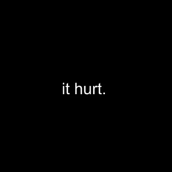 it hurt. by Kaco