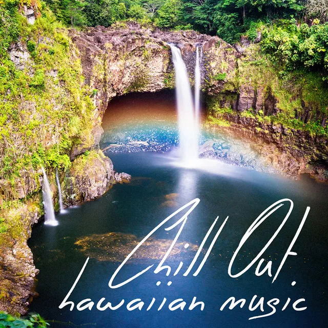 Chill Out Hawaiian Music