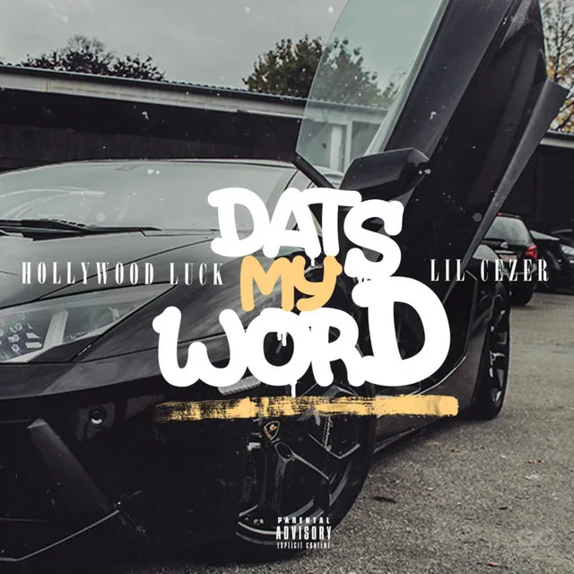 Dats My Word (feat. Hollywood Luck)