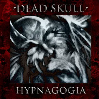 Hypnagogia by Dead Skull