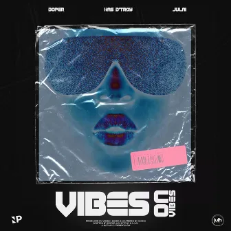 Vibes on vibes by Doper