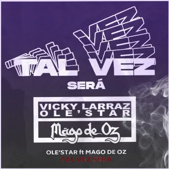 Tal Vez Será by Vicky Larraz