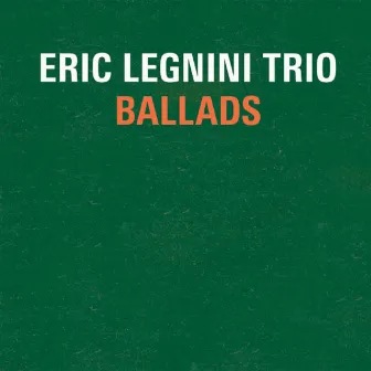 Ballads by Eric Legnini Trio