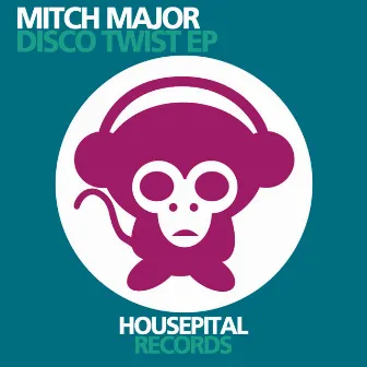 Disco Twist EP by Mitch Major