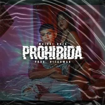 Prohibida by Maicol Baza