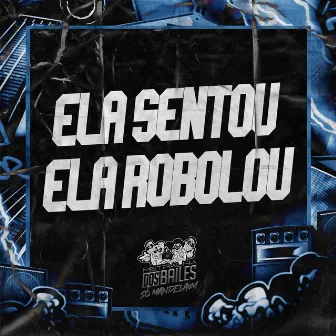 Ela Sentou Ela Rebolou by DJ MJSP